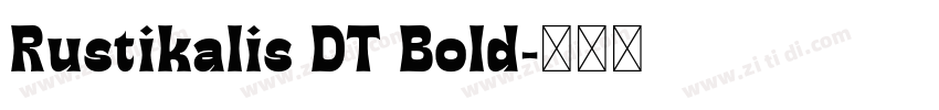 Rustikalis DT Bold字体转换